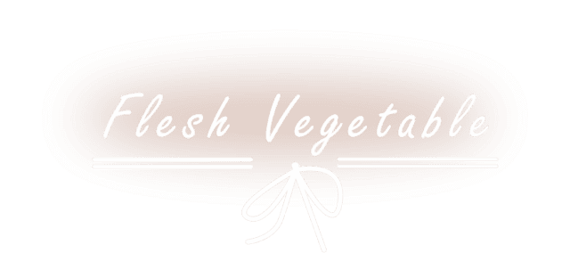 Flesh vegetable